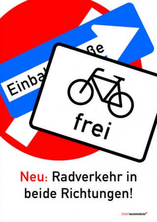 Plakat zur Öffnung der Einbahnstraßen für den Radverkehr | Plakat: Stadt Mannheim