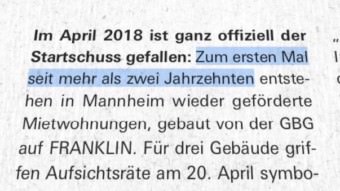 "Zum ersten Mal seit mehr als zwei Jahrzehnten entstehen in Mannheim wieder geförderte Mietwohnungen…"