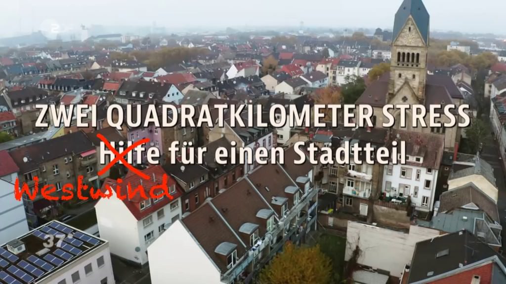 Zwei Quadratkilometer Stress – Westwind für einen Stadtteil | Screenshot: ZDF, Bearbeitung: Neckarstadtblog