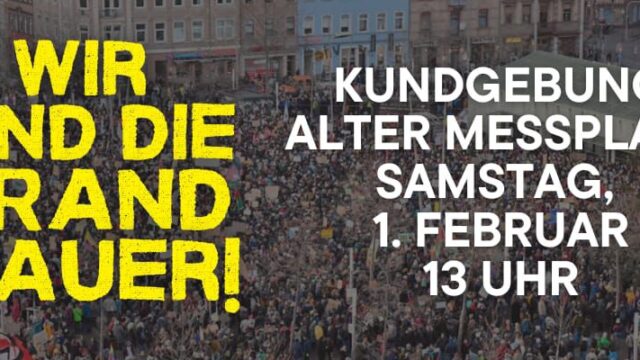 Wir sind die Brandmauer! Kundgebung – Alter Messplatz, Samstag, 1. Februar, 13 Uhr