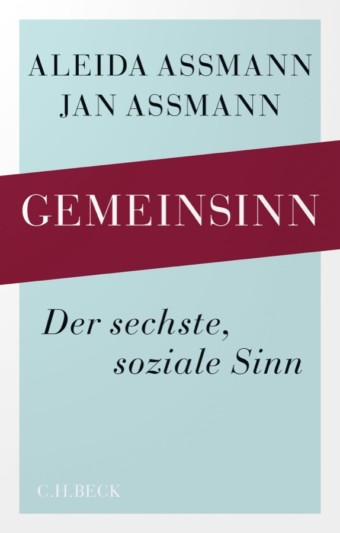 "Gemeinsinn" Aleida Assmann & Jan Assmann | Quelle: C.H. Beck